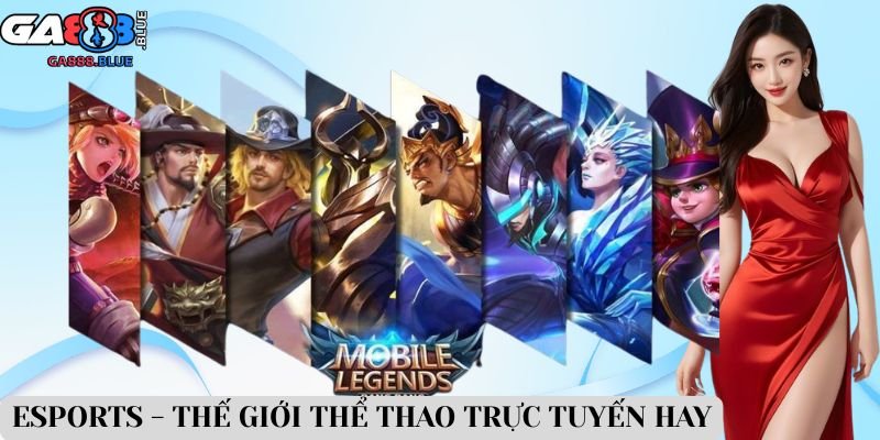 Esports - Thế giới thể thao trực tuyến hay
