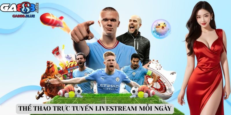 Thể thao trực tuyến livestream mỗi ngày